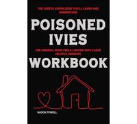 The Useful Knowledge You'll Learn and Understand Poisoned Ivies: The original book feels lighter with clear helpful insights