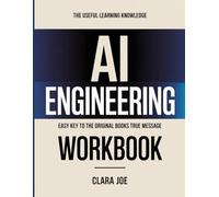 The Useful Learning Knowledge AI Engineering: Easy Key to the Original Book’s True Message