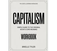 The Useful Learning Knowledge Capitalism: Simple Guide to the Original Book's Core Meaning