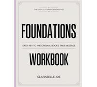The Useful Learning Knowledge Foundations: Easy Key to the Original Book’s True Message