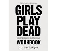 The Useful Learning Knowledge Girls Plays Dead: Easy Key to the Original Book’s True Message