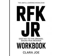 The Useful Learning Knowledge RFK Jr: Easy Key to the Original Book’s True Message