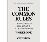The Useful Learning Knowledge the Common Rule: The Simple Key to Understanding the Book’s Real Meaning