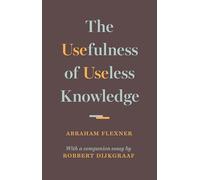 The Usefulness of Useless Knowledge