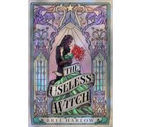 The Useless Witch: A Dark Romantasy Standalone