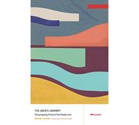 The User’s Journey: Storymapping Products That People Love