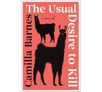 The Usual Desire to Kill: A Novel