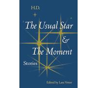 The Usual Star and The Moment: Stories