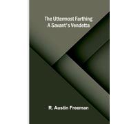 The Uttermost Farthing: A Savant's Vendetta