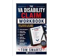 The VA Disability Claim Workbook: Build, Organize, and Submit a Claim the VA Can Approve (Veterans Disability Council)