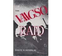 The Vaagso raid : the commando attack that changed the course of World War II