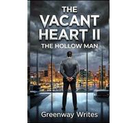 The Vacant Heart II: The Hollow Man
