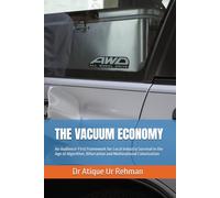 THE VACUUM ECONOMY: An Audience-First Framework for Local Industry Survival in the Age of Algorithm, Bifurcation and Multinational Colonization