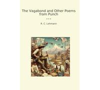 The Vagabond and Other Poems from Punch (Classic Books)