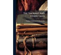 The Vagrant And Other Tales