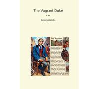 The Vagrant Duke (Classic Books)