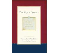 The Vajra Essence: Dudjom Lingpa's Visions of the Great Perfection Volume 3 (Dudjom Lingpa's Visions of the Great Perfection, 3)