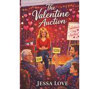 The Valentine Auction: A Single Mom & Single Dad Valentine’s Day Romantic Comedy