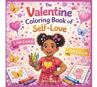 The Valentine Coloring Book of Self-Love