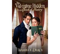 The Valentine Hidden in a Book of Poetry: A Sweet Wallflower Regency Romance (Northfield Family Love Match Historical Romances)