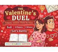 The Valentine’s Duel: Interactive Games, Physical Challenges, and Head-to-Head Puzzles for a Romantic and Competitive Couples Date Night