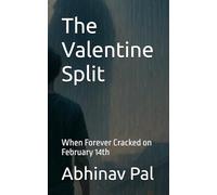 The Valentine Split: When Forever Cracked on February 14th