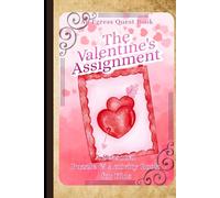 The Valentine's Assignment: A Seasonal Puzzle & Activity Book for Kids (Egress Quest Kids: Puzzle Adventures)