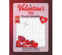 The Valentine's Day Puzzle Sampler: Cute & Cozy Games for Love-Filled Fun and Relaxation - Word Searches, Cryptograms, Sudoku & More! (Puzzle Holidays Series)
