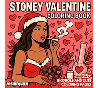 The Valentine's Stoney Coloring Book: For Stoner Girls who love love and Valentine's Day
