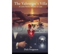 The Valentine's Villa: A Love Never Meant to Last