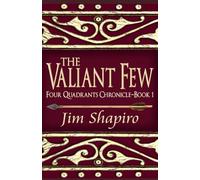 The Valiant Few (Four Quadrants Chronicle)