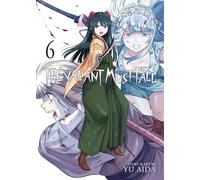 The Valiant Must Fall Vol. 6