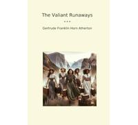 The Valiant Runaways (Classic Books)