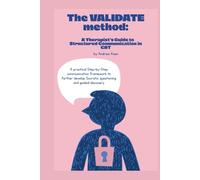 The VALIDATE method: A Therapist’s Guide to Structured Communication in CBT