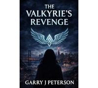 The Valkyrie's Revenge (The Valkyrie Protocol)