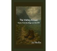 The Valley Knows: Poems from the Ridge and the Rift