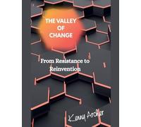 The Valley of Change (Envision-Inspire-Achieve)