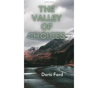 The Valley of Choices