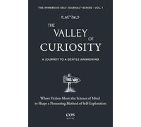 The Valley of Curiosity: A Journey to a Gentle Awakening
