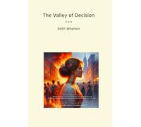 The Valley of Decision (Classic Books)