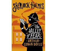 The Valley of Fear: Annotated Edition (Sherlock Holmes, 4)