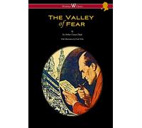 The Valley of Fear (Wisehouse Classics Edition - with original illustrations by Frank Wiles)