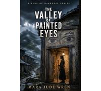 The Valley of Painted Eyes (Fields of Darkness)