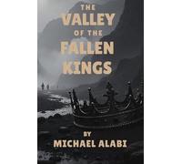The Valley of the Fallen Kings