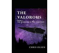 The Valorous: Book 3 of the Warriors of the Coalition