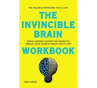The Valuable Knowledge You'll Gain The Invincible Brain: Simple learning support that makes the original book easier to grasp step by step