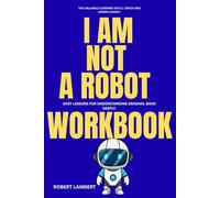 The Valuable lessons you'll catch and learn clearly I Am Not a Robot: Easy Lessons for Understanding the original book Deeply