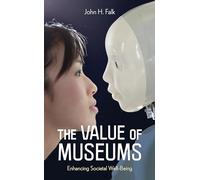The Value of Museums: Enhancing Societal Well-Being