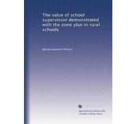 The value of school supervision demonstrated with the zone plan in rural schools