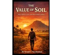 The Value of Soil: What It Means to Leave, and What It Means to Return